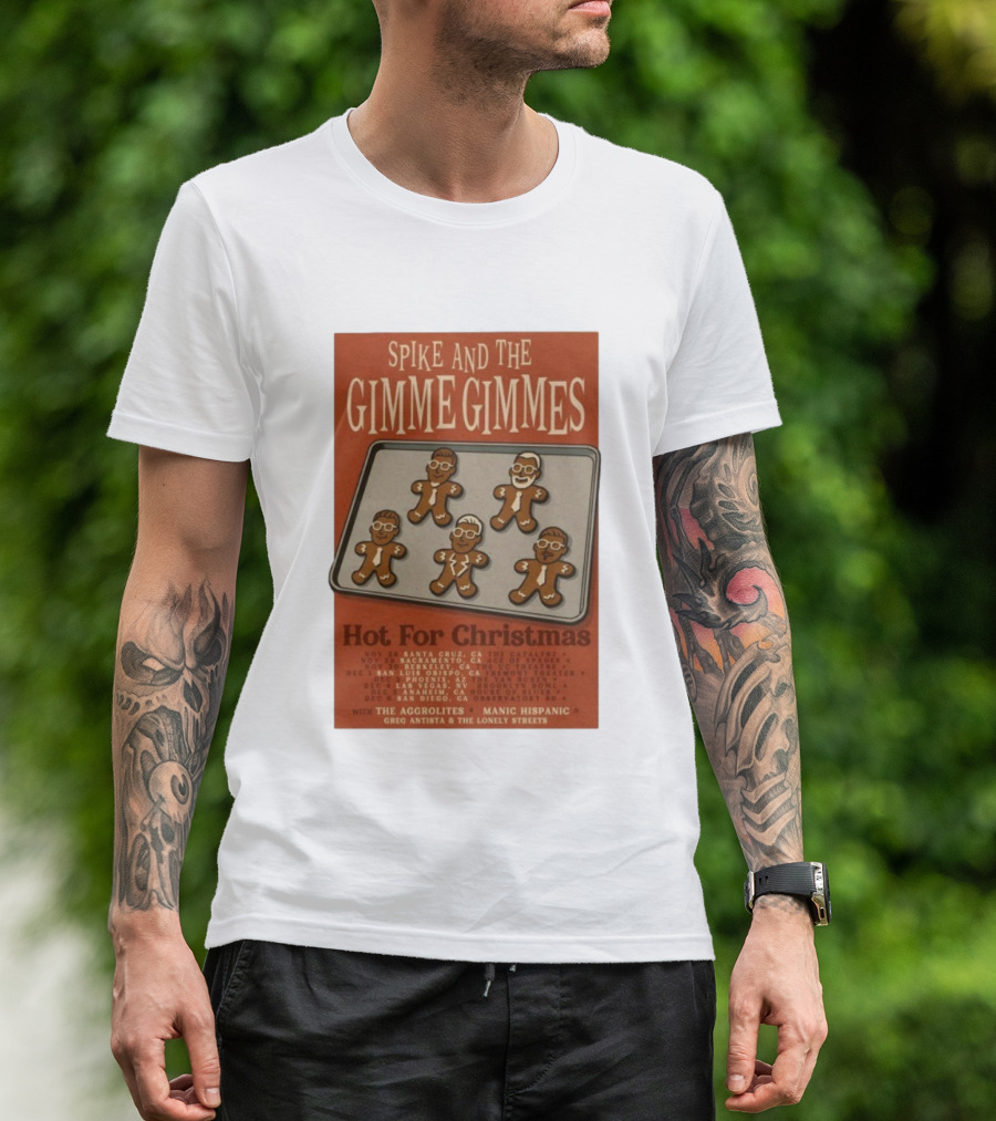 Spike And The Gimme Gimmes Hot For Christmas Tour Dates Gingerbread Band Show 2025 T-Shirt