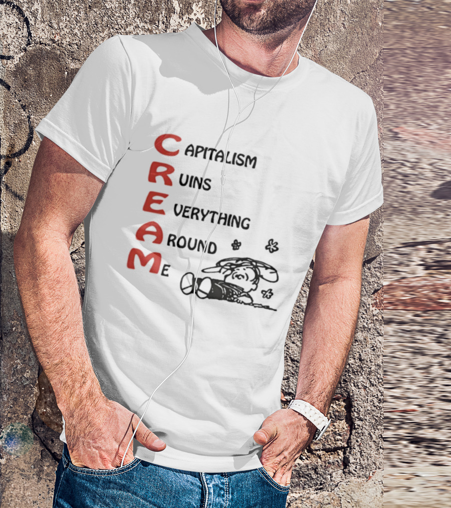 C.R.E.A.M. Capitalism Ruins Everything Around Me With Sleepy Dog Illustration T-Shirt