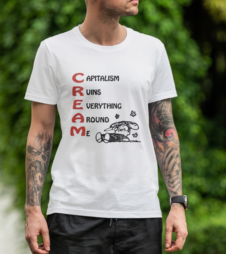 C.R.E.A.M. Capitalism Ruins Everything Around Me With Sleepy Dog Illustration T-Shirt