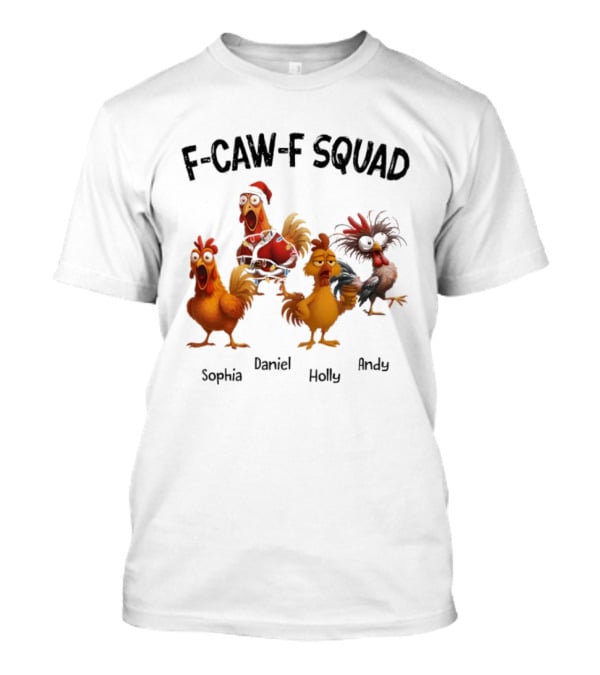 F-CAW-F Squad Funny Custom Names Sophia Daniel Holly Andy Ornament T-Shirt