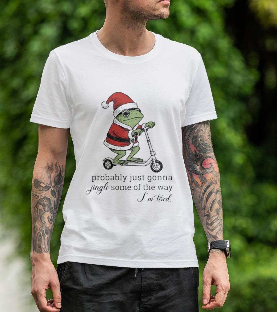Frog Probably Just Gonna Jingle Some Of The Way I'm Tired Christmas Scooter Santa Hat T-Shirt