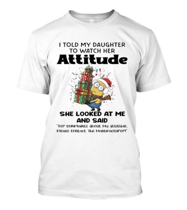 Minion Santa Hat Funny Daughter Attitude Christmas Presents And Sassy Comeback T-Shirt