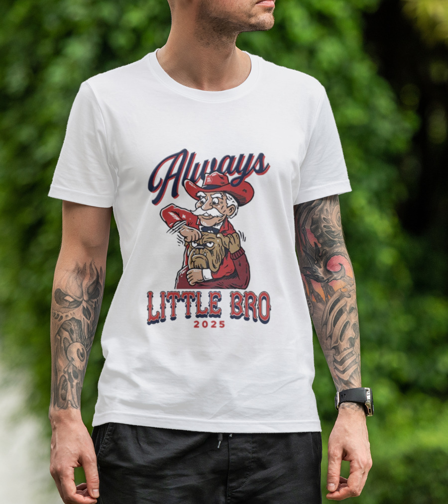 Always Little Bro 2025 Georgia Bulldogs Mascot T-Shirt