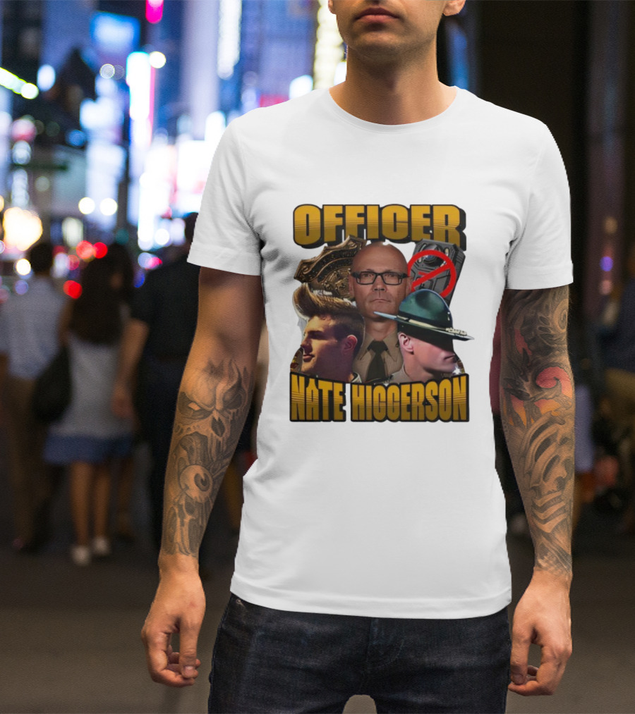 Officer Nate Higgerson Police Badge And Law Enforcement Imagery T-Shirt
