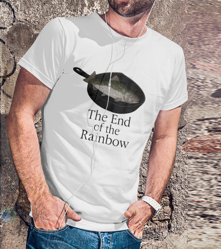 Rainbow Fish Fry In Skillet End Of The Rainbow T-Shirt