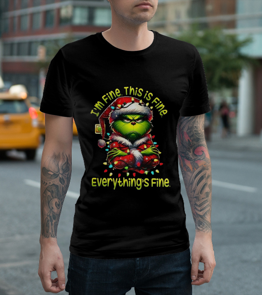 I'm Fine This Is Fine Everything's Fine Grinch Christmas Lights T-Shirt