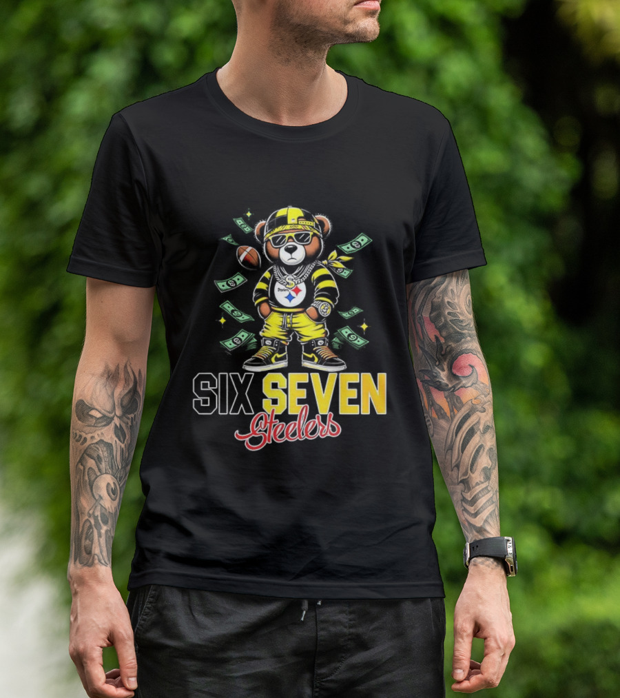 Pittsburgh Steelers Teddy Bear Gangster Six Seven Football Money T-Shirt