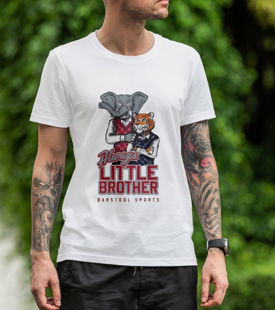 Always Little Brother Barstool Sports Crimson Tide Elephant And Aubie Tiger T-Shirt
