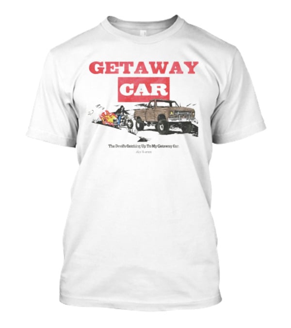 Getaway Car Alex Warren Store Merch Vintage Truck Fire Trail T-Shirt