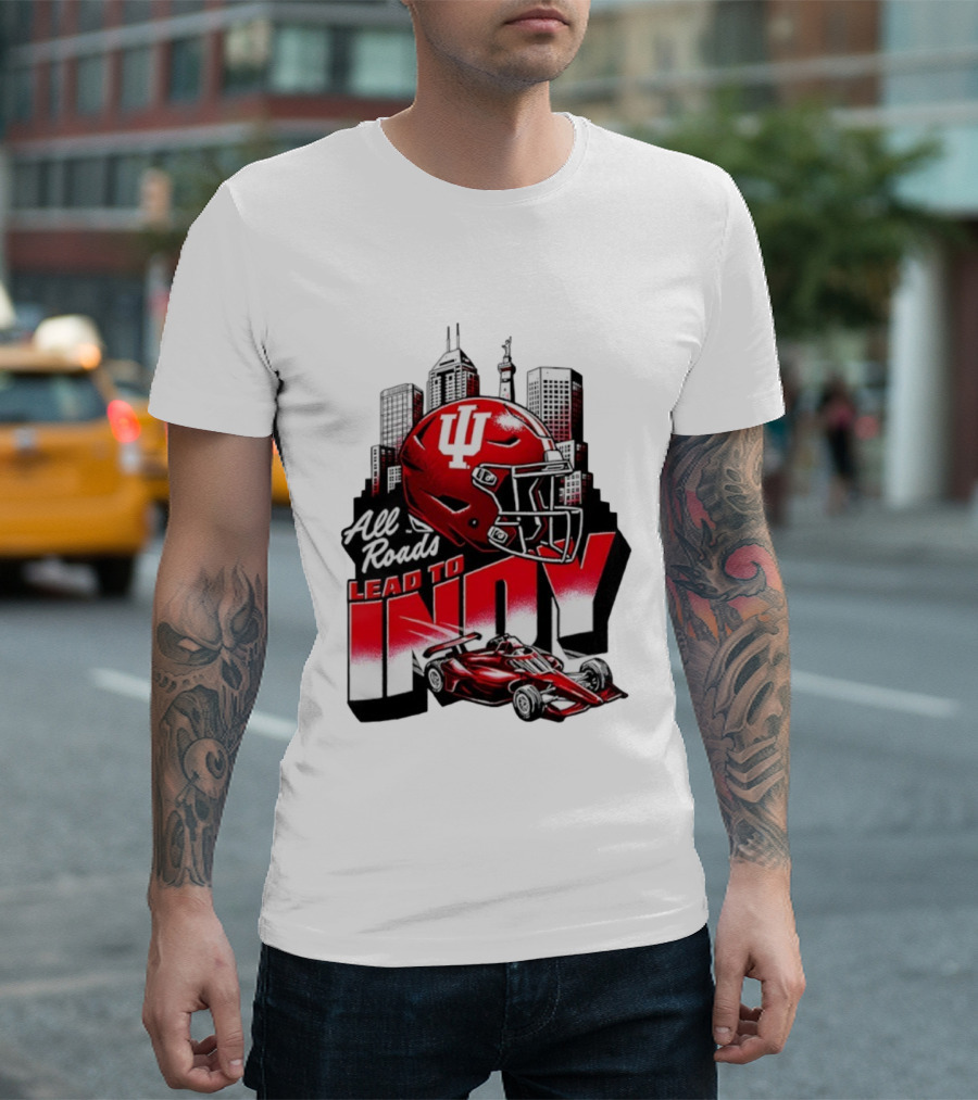 Indiana Hoosiers All Roads Lead to Indy Football Helmet Racing Car City Skyline T-Shirt