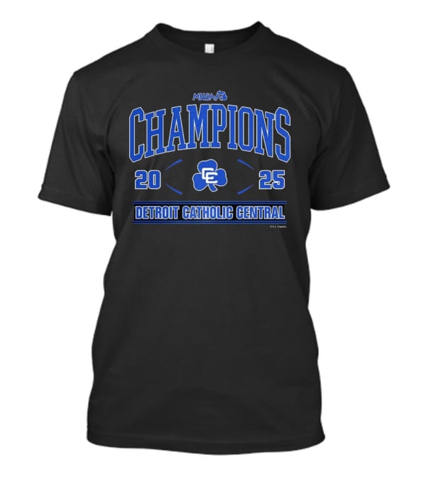 Detroit Catholic Central MHSAA 2025 Football Champions Division 1 T-Shirt