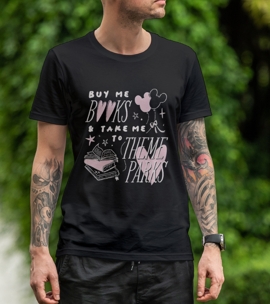 Buy Me Books Take Me To Theme Parks Mickey Balloons Heart Stack T-Shirt