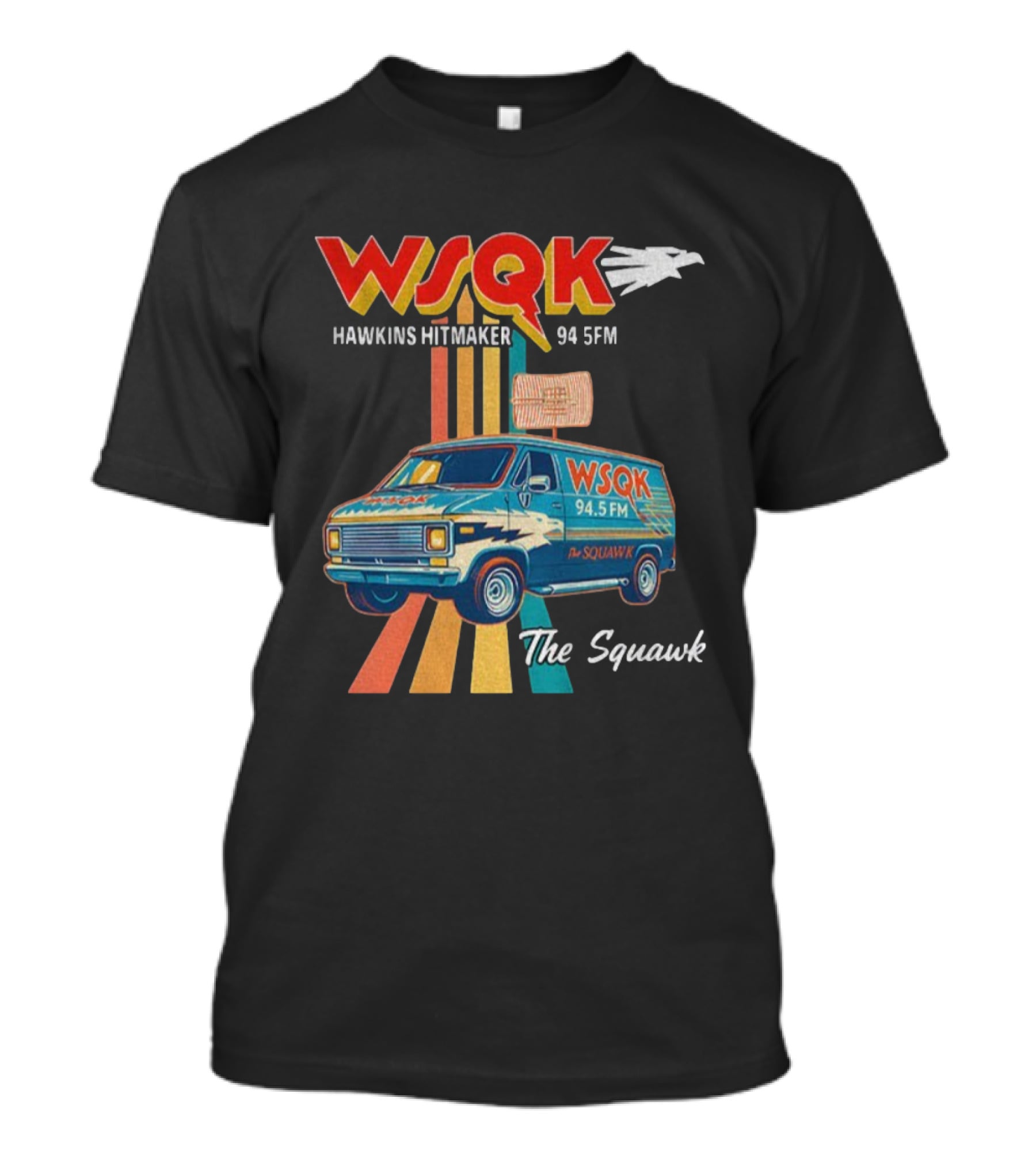 WSQK 94.5FM Hawkins Hitmaker The Squawk Stranger Things Van Retro Radio T-Shirt