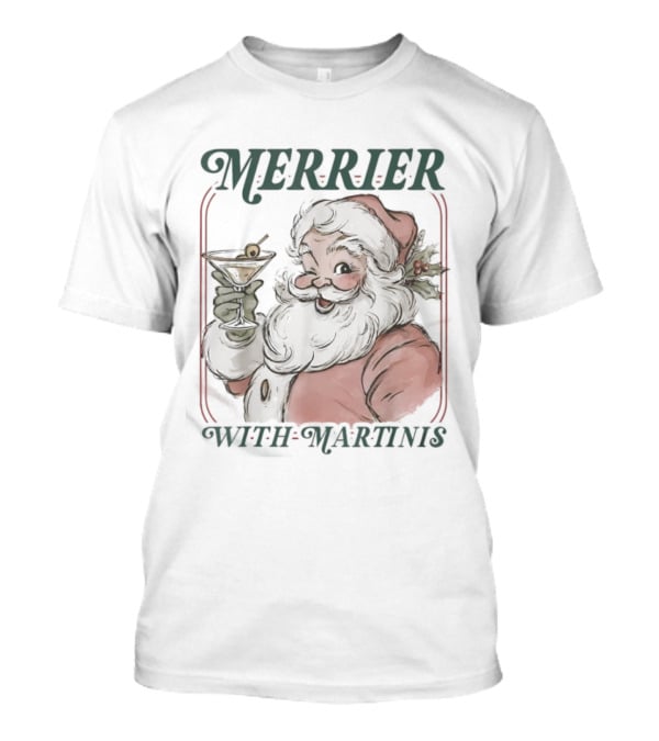 Merrier With Martinis Santa Christmas Cocktail T-Shirt