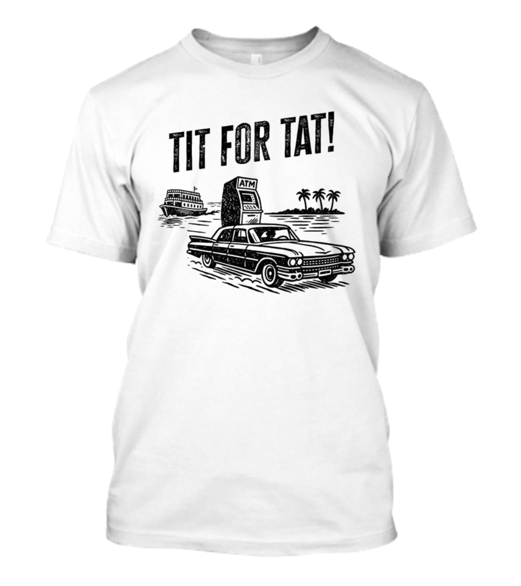 Florida Man Tit For Tat ATM Retro Car Palms Boat T-Shirt