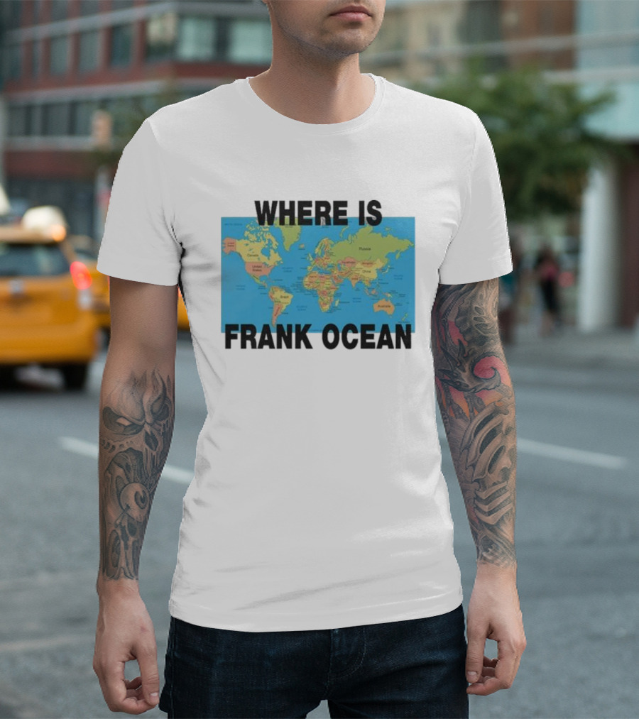Where Is Frank Ocean World Map Search T-Shirt