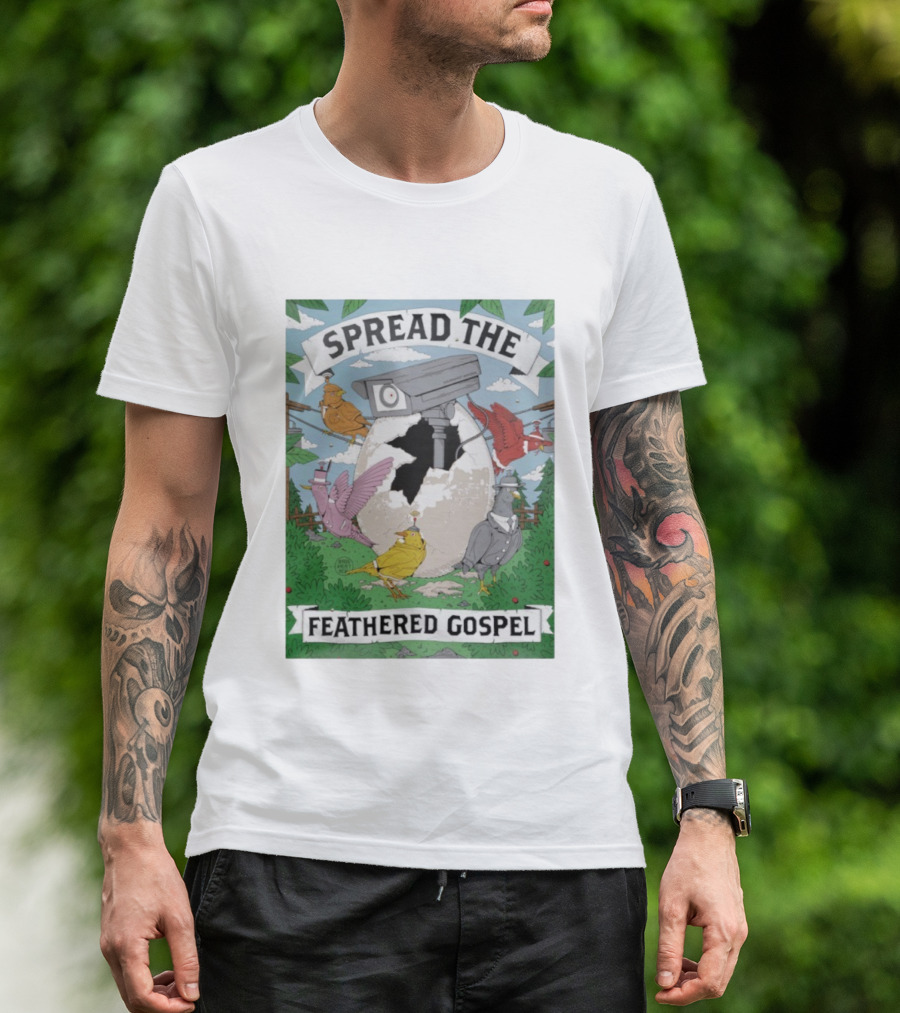 Spread The Feathered Gospel Surveillance Birds Cracked Egg Scene T-Shirt