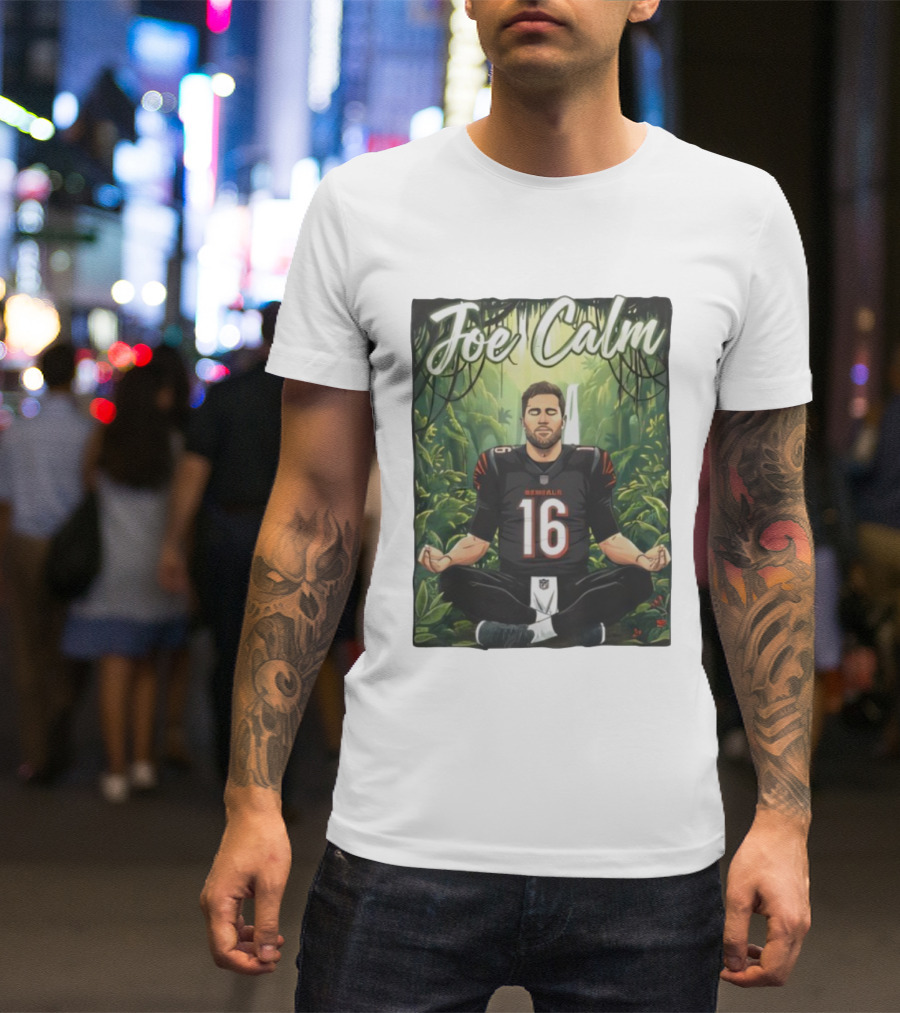 Joe Calm Joe Flacco Cincinnati Bengals Meditation 16 T-Shirt