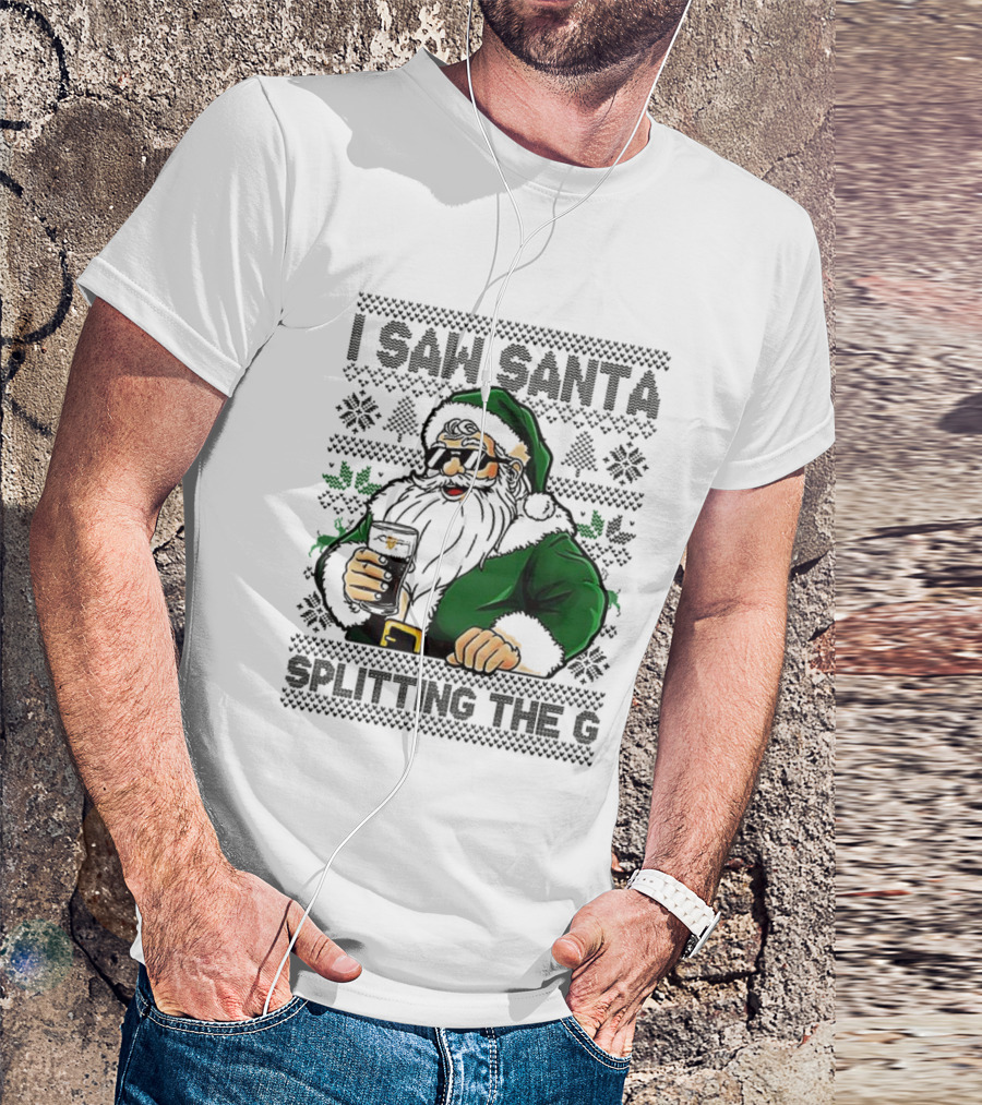 I Saw Santa Drinking Beer Splitting The G Ugly Christmas T-Shirt