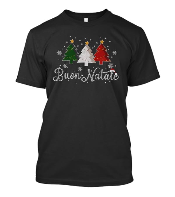 Buon Natale Italian Christmas Green White Red Trees Snowflakes Santa Hat T-Shirt