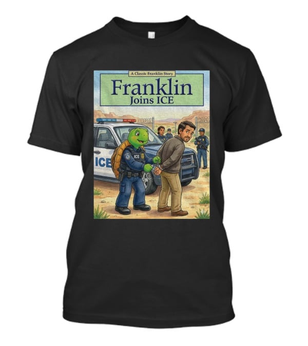 A Classic Franklin Story Turtle Police ICE Adventure T-Shirt