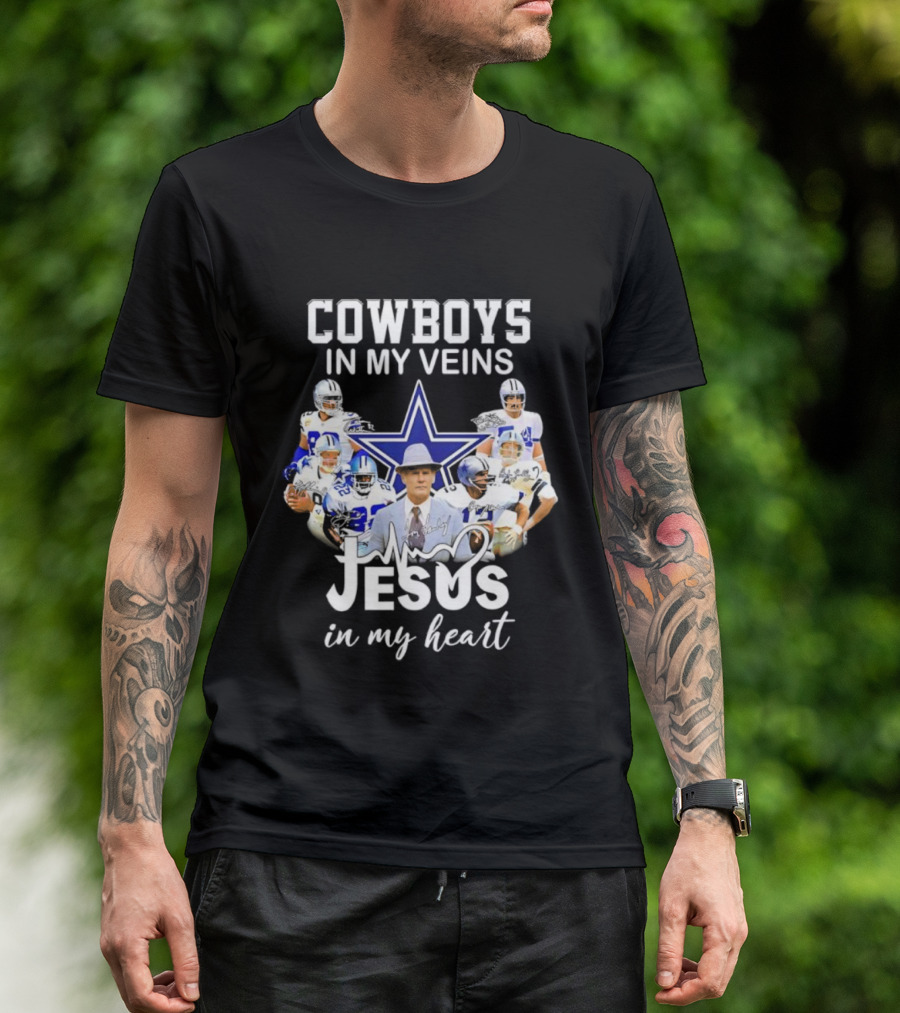 Cowboys In My Veins Jesus In My Heart Dallas Football Team Fans T-Shirt