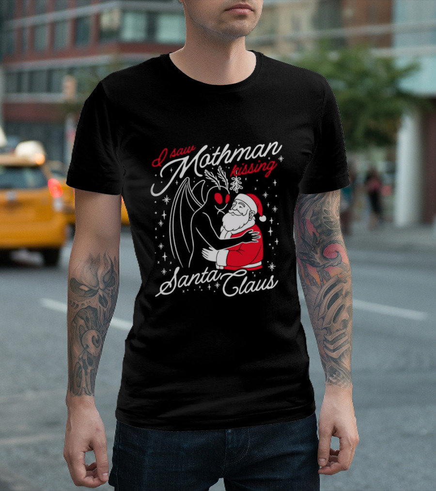 I Saw Mothman Kissing Santa Claus Christmas Holiday T-Shirt