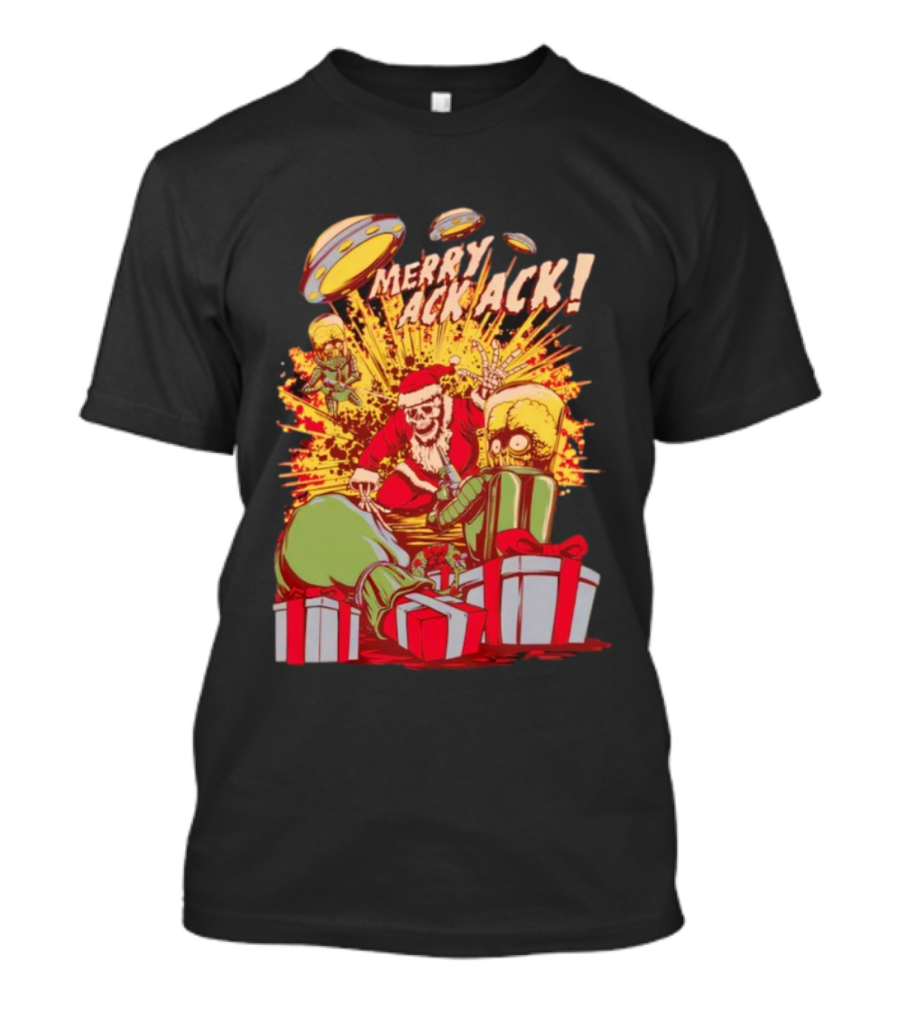 Merry Ack Ack Holiday Meltdown With Santa Alien Invasion T-Shirt