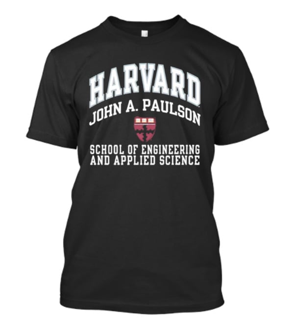 Harvard John A. Paulson School Of Engineering And Applied Sciences T-Shirt
