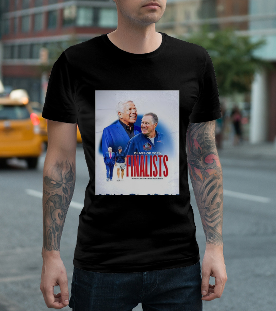 Class of 2026 Finalists Robert Kraft Bill Belichick T-Shirt