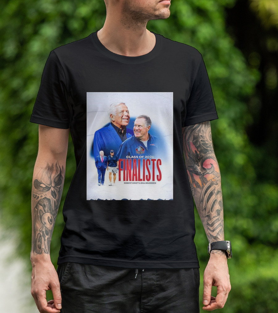 Class Of 2026 Finalists Robert Kraft Bill Belichick T-Shirt