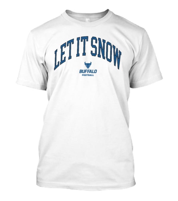Let It Snow Buffalo Bulls Football Victor Snow T-Shirt