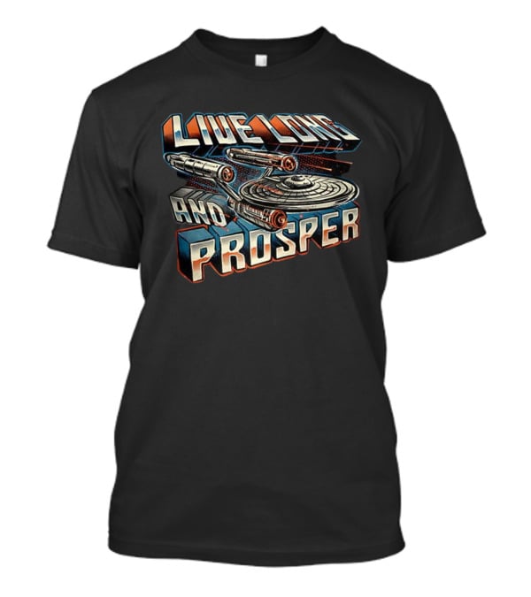 Live Long And Prosper Starship Adventure Journey T-Shirt