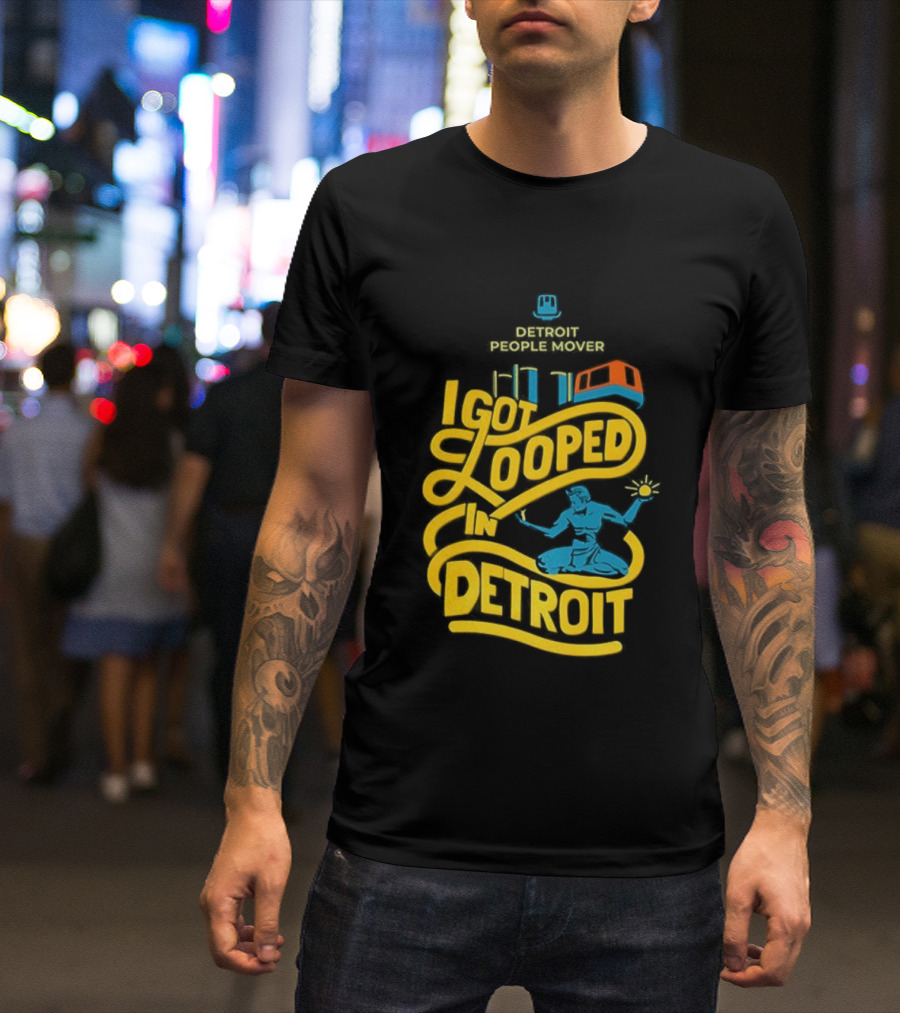 Detroit People Mover I Got Looped Spirit Of Detroit T-Shirt
