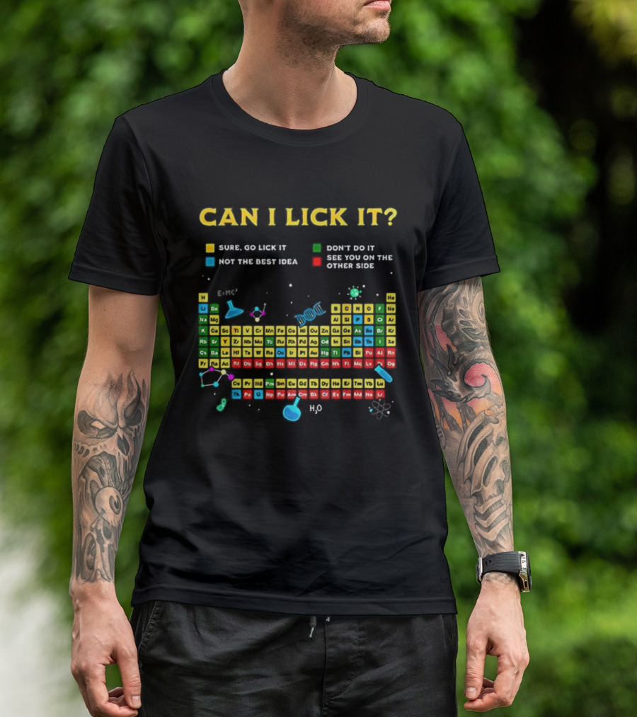 Can I Lick It Periodic Table Humor Guide Funny Chemistry Elements T-Shirt