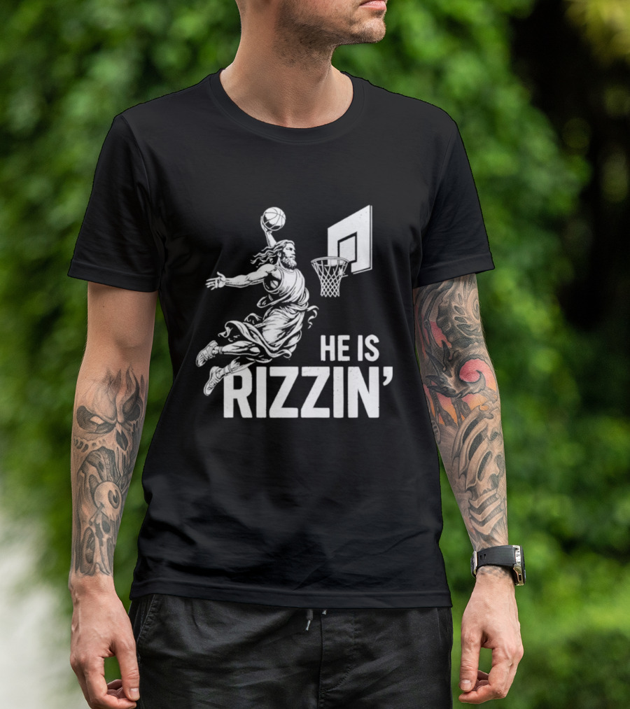 He Is Rizzin’ Funny Christian Jesus Basketball Dunk T-Shirt