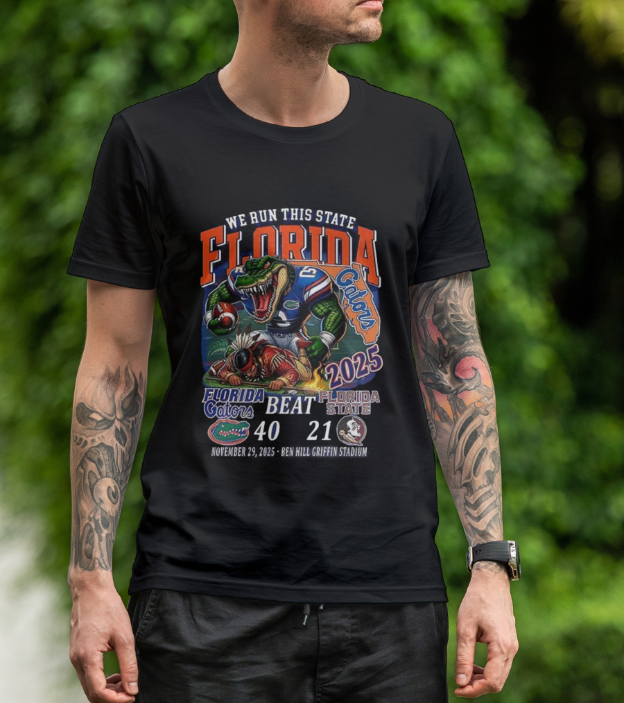 Florida Gators Beat Florida State Seminoles 2025 We Run This State 40-21 NCAA Sunshine Showdown T-Shirt