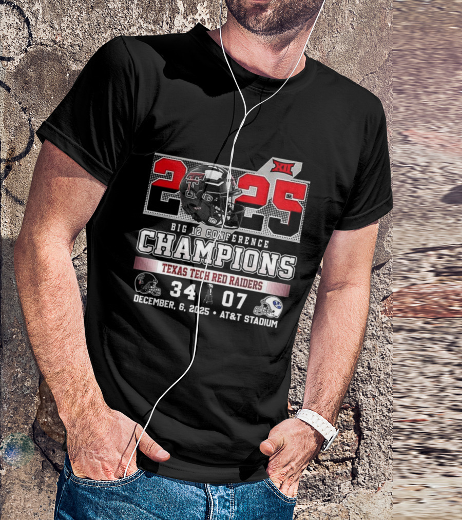 Texas Tech Red Raiders 2025 Big 12 Champions 34-07 Victory Over BYU December 6 AT&T Stadium T-Shirt