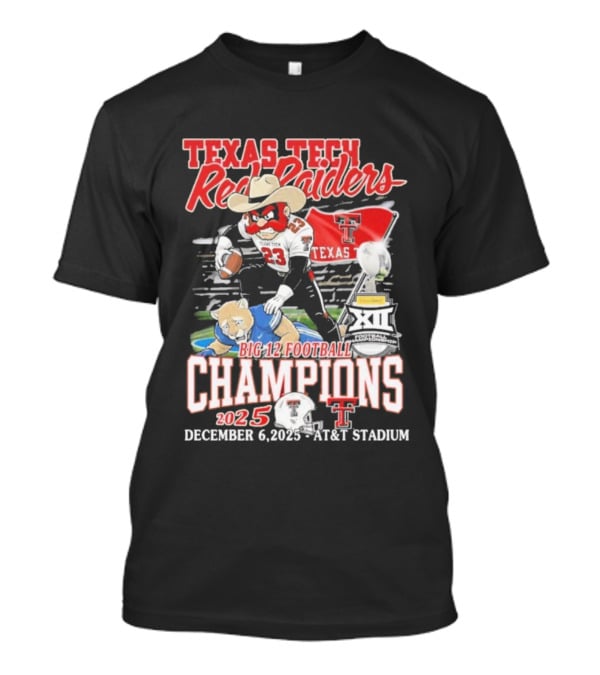 Texas Tech Red Raiders Big 12 Football Champions 2025 Victory Over Brigham Young Cougars December 6 Jones AT&T Stadium T-Shirt