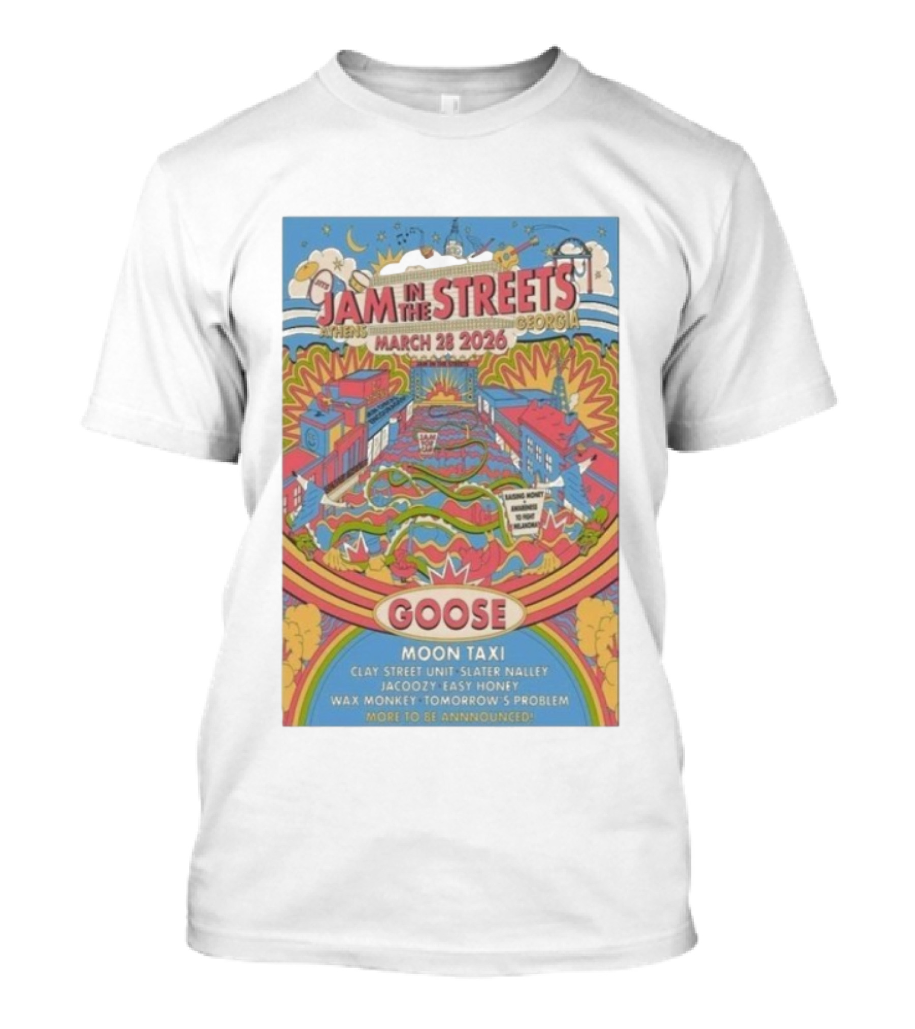 Jam In The Streets Athens Georgia March 28 2026 Goose Moon Taxi Clay Street Unit Slater Nalley Jacoozy Easy Honey Wax Monkey Tomorrow's Problem T-Shirt