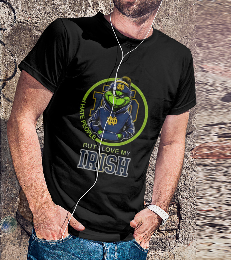 Notre Dame Fighting Irish 2025 Grinch I Hate People But Love My Irish T-Shirt