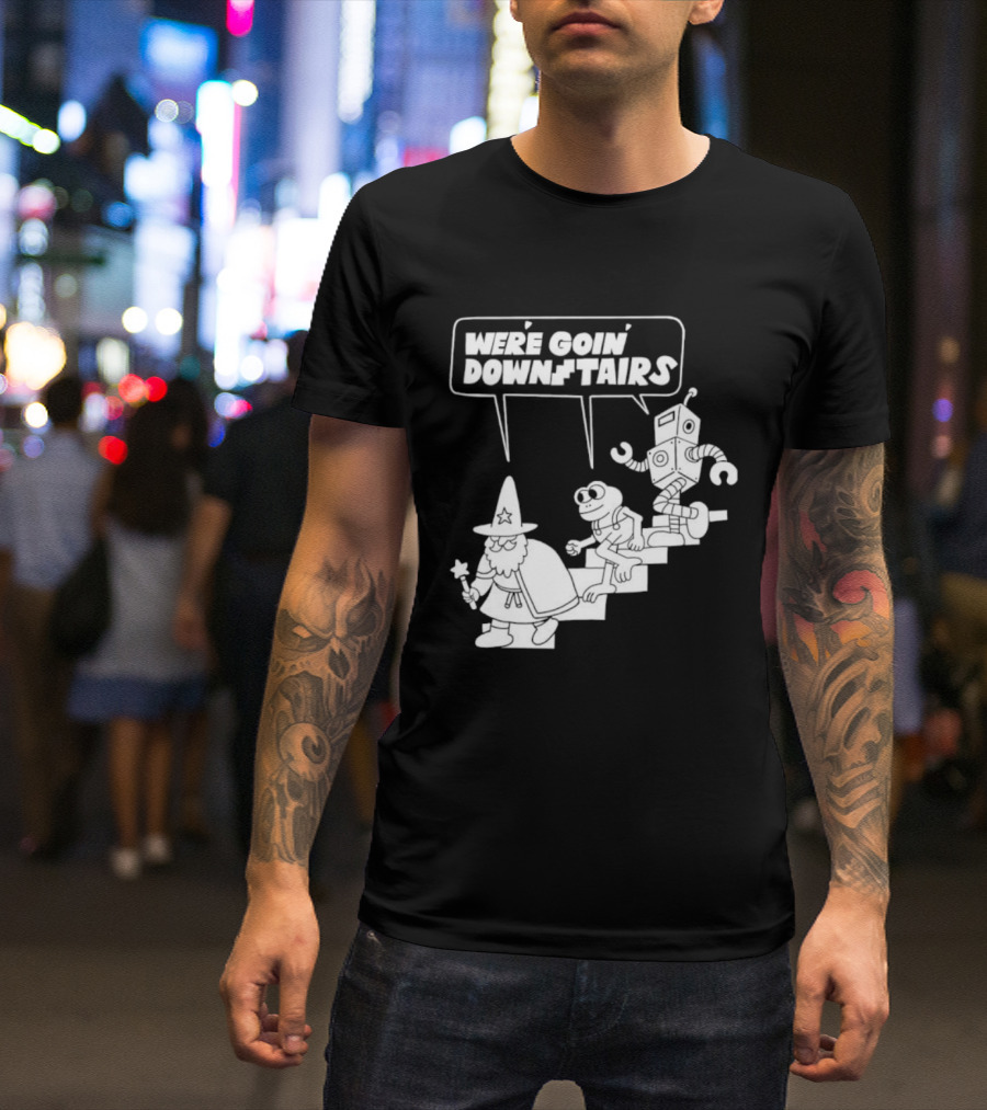 We’re Goin’ Downstairs Wizard Frog Robot Walking Down Steps T-Shirt