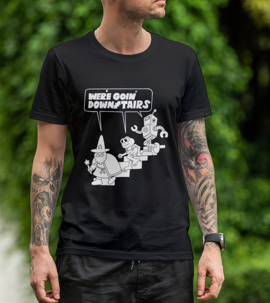 We’re Goin’ Downstairs Wizard Frog Robot Walking Down Steps T-Shirt