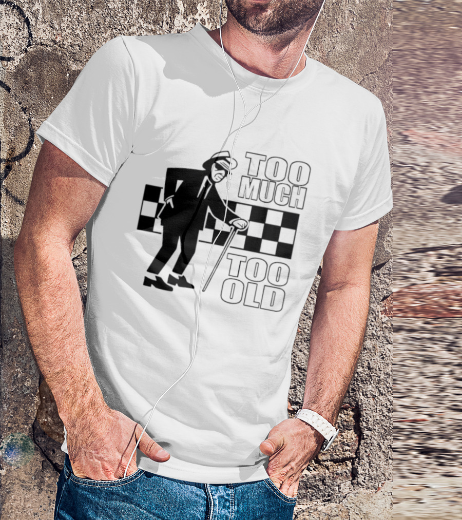 Too Much Too Old Ska Mod Rude Boy Checkerboard T-Shirt
