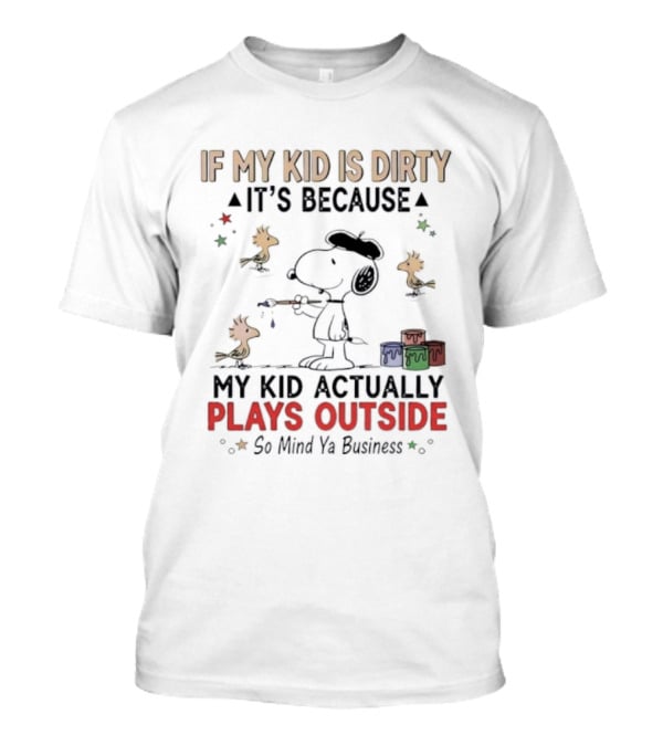 Snoopy Woodstock My Kid Plays Outside Mind Ya Business T-Shirt