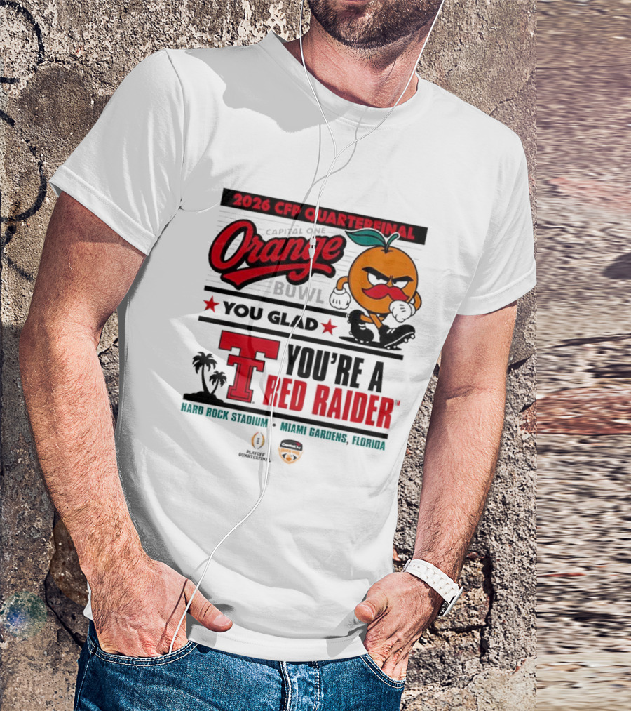 2026 CFP Quarterfinal Orange Bowl You’re A Red Raider Hard Rock Stadium Miami Gardens Florida T-Shirt