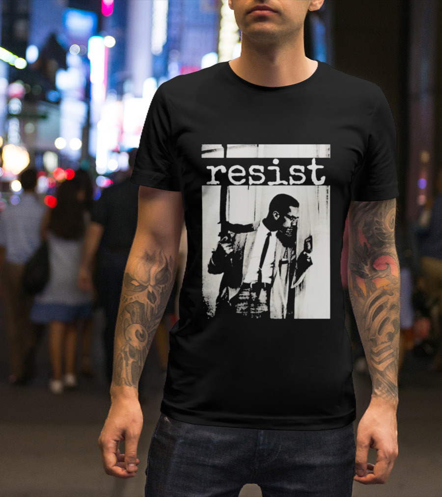 Malcolm X Resist Powerful Message Imagery T-Shirt