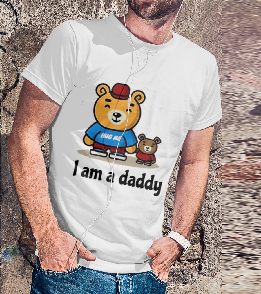 Bear Hug Me I Am A Daddy Cartoon Family Bears T-Shirt