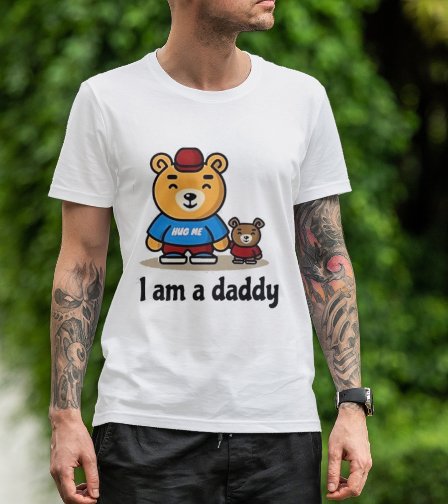 Bear Hug Me I Am A Daddy Cartoon Family Bears T-Shirt