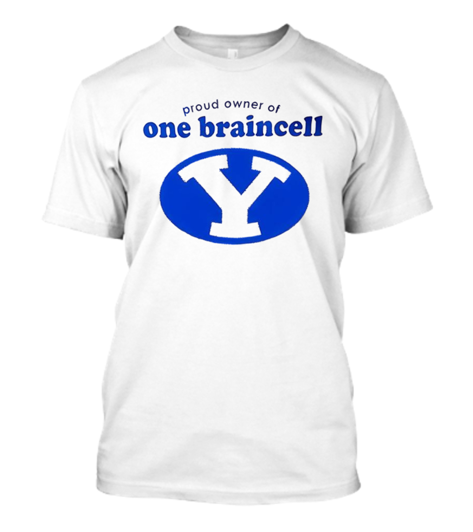 Proud Owner Of One Braincell BYU 2026 T-Shirt